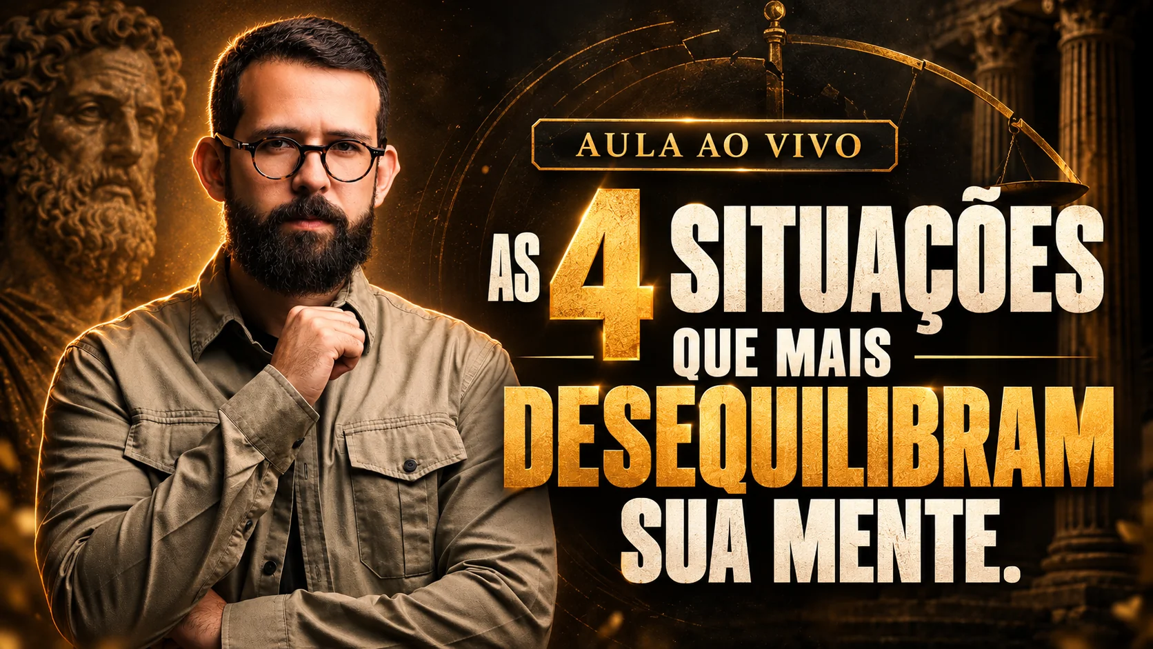 Estoico em Campo: aula ao vivo sobre quatro situações que desequilibram sua mente